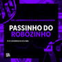 Passinho do Robõzinho (Explicit)