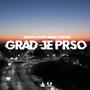 Grad Je Prso (feat. Bulch & Ralmo)