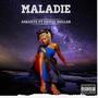 Maladie (feat. Erwin Dollar)