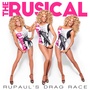 RuPaul's Drag Race: The Rusical