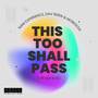 This too shall pass (main mix)