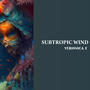 Sub Tropic Wind