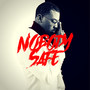 Nobody Safe EP (Explicit)