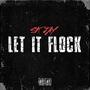 LET IT FLOCK (Explicit)