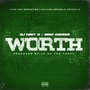 Worth (feat. Mike Caesar) [Radio Edit]