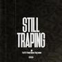 Still Trapping (feat. Jeff 97, Kwaku Benson & King Frankies) [Explicit]