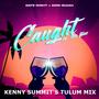 Caught In The Fire (Kenny Summit's Tulum Mix)