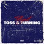 Toss & Turning