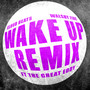 Wake Up (House Remix)