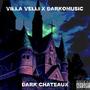 Dark Chateaux (Explicit)