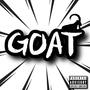 GOAT (Explicit)