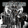 Out Of My Mind (Explicit)