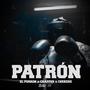 Patrón (feat. Chapper & Chekere) [Explicit]
