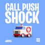 Call Push Shock