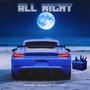 All Night (feat. T Law)