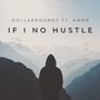 If I No Hustle