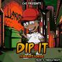 Dip It (Explicit)