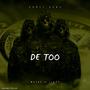 De Too (feat. Matos Mc K-Libre & One Xmoke) [Explicit]
