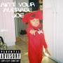 AIN'T YOUR AVERAGE JOE (feat. TylianMTB) [Explicit]