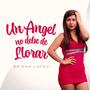 Un angel no debe de llorar