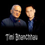 Timi Bhanchhau