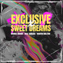 Exclusive x Sweet Dreams