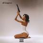 still dangerous (Explicit)
