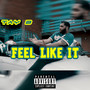 Feel Like It (Explicit)