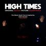 High Times (Original Motion Picture Soundtrack) [Explicit]