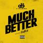 Much Better (feat. DaBoii) [Explicit]