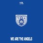 We Are the Angels