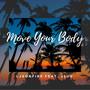 Move Your Body (feat. Jluv)