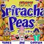 Sriracha Peas (feat. Big Tones & catfishthewizard) [Explicit]