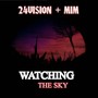 watching the sky (Explicit)