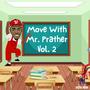 Move With Mr. Prather, Vol. 2