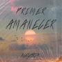 Primer Amanecer (Explicit)