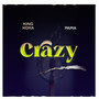 Crazy (feat. Pama) [Explicit]