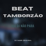 Beat Tamborzão - Vai Dj Não Para (Explicit)