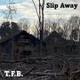 Slip Away