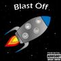 Blast Off (feat. $ully, Chief of Montana, Afro Honky & Young Adams) [Explicit]