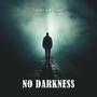 No Darkness (Explicit)