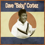Presenting Dave Baby Cortez