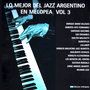 Lo Mejor del Jazz Argentino (Melopea) Vol. 3