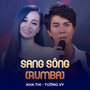 Sang Sông (Rumba)