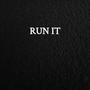 Run It (Explicit)