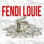 Fendi Louie (Explicit)