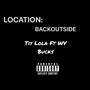 Back outside (yea) (feat. WV Bucks) [Explicit]