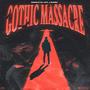 Gothic Massacre (Explicit)