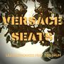 Versace Seats (Explicit)