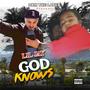 Only God Knows (Explicit)